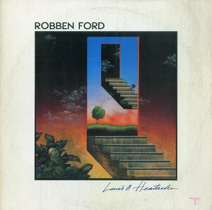 A00585802/LP/ロベン・フォード(ROBBEN FORD)「Loves A Heartache (1983年・28MM-0253・松井和プロデュース・NED DOHENY・林哲司作曲有・