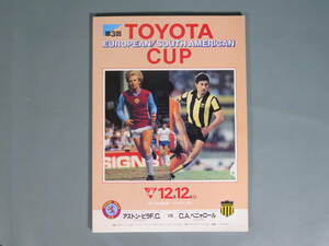 ⑥プログラムパンフ【第3回トヨタカップ TOYOTA CUP 1982年 国立競技場 アストンビラFC VS C.A.ペニャロール】 切抜2枚有★