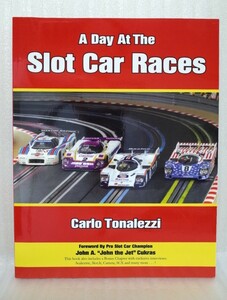  slot car. English foreign book [ A Day At The Slot Car Races ] Carlo Tonalezzi work publish company unknown 