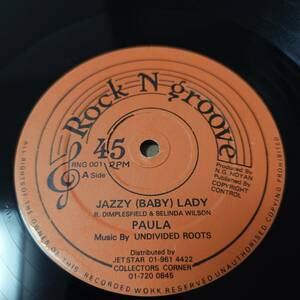 Paula - Jazzy (Baby) Lady / Paula & Gillian - You Want My Man // Rock N Groove 12inch / AA0608 