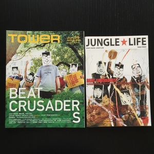 ◆BEAT CRUSADERS◆非売品冊子2種／TOWER235 JUNGLE LIFE127◆2007年2008年◆ビークル◆