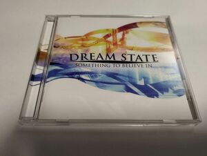 【CD】DREAM STATE - something to believe in