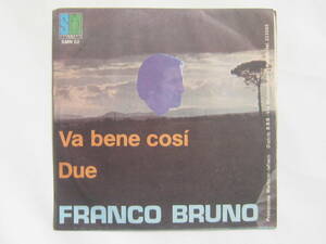 [即決][7インチ][イタリア盤]■Franco Bruno - Va Bene Cosi Due / Due■フランコ・ブルーノ■[カンツォーネ]