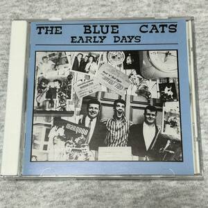 国内廃盤！BLUE CATS「EARLY DAYS」ネオロカ名盤DAVE PHILLIPS