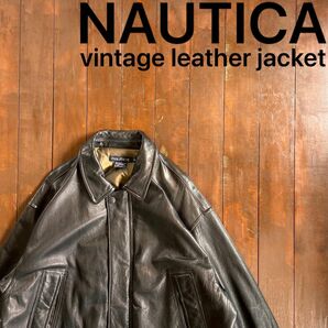 激レア美品！！【NAUTICA ノーティカ】ビンテージレザージャケット　90s