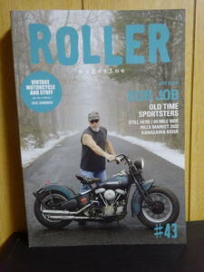 ROLLER MAGAZINE 43　Vol.43　#43　ローラー・マガジン　バイカー　バイク　オートバイ　ライダー