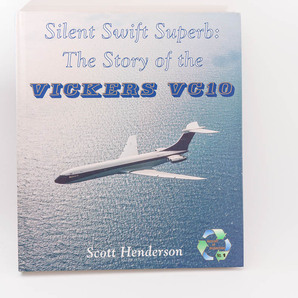 Silent Swift Superb: Story of the Vickers VC10 飛行機 洋書の画像1