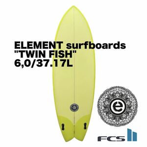 【新品未使用】ELEMENTsurfboard TWIN FISH 6.0LEMON PUエレメントサーフボード ツインフィッシュ　オーストラリア　バイロンベイ