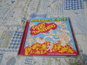 RAZORS EDGE (レイザーズエッジ)　 CD　SWEET 10 THRASHERS