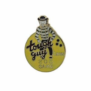 tough guy ボウリング ピンバッチ ブローチ ピンバッジ