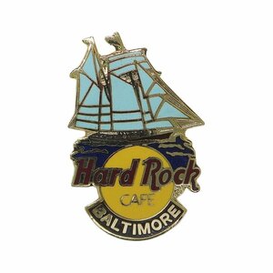 Hard Rock CAFE ハードロックカフェ 帆船 ブローチ ピン バッジ BALTIMORE