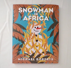 【絵本】マイケル・ロバーツ『SNOWMAN IN AFRICA アフリカのゆきだるま』グッチ ユニセフ支援キャンペーン