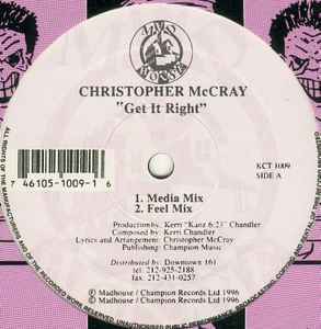 Christopher McCray / Get It Right 1996 巨匠ケリー・チャンドラーによる素晴らしいガレージハウス・プロダクション！