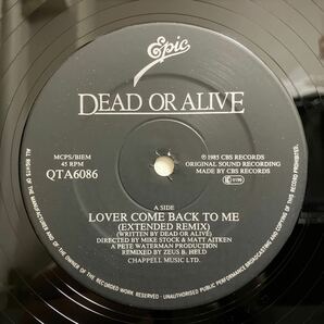 Dead Or Alive / Lover Come Back To Me (Extended Remix) 【12inch】（UK盤）の画像3