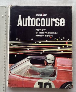 ★[A53031・特価洋書 Autocourse 1961/62 ] Review of International Motor Sport. ★