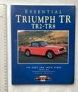 ★[A61022・特価洋書 ESSENTIAL TRIUMPH TR2-TR8 ] THE CARS AND THEIR STORY 1953-81. ★