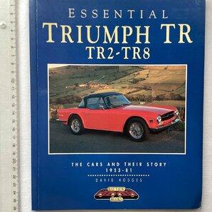 ★[A61022・特価洋書 ESSENTIAL TRIUMPH TR2-TR8 ] THE CARS AND THEIR STORY 1953-81. ★の画像1