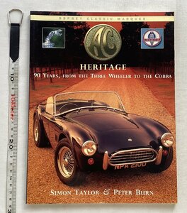 ★[A60217・特価洋書 AC HERITAGE ] 90 YEARS, FROM THE THREE WHEELER TO THE COBRA. ★