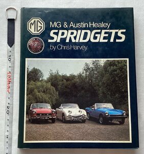 ★[A53028・特価洋書 MG & Austin Healey SPRIDGETS ] MG、 オースチン・ヒーレー。★