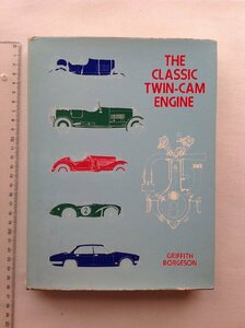 ★[A43008・特価洋書 THE CLASSIC TWIN-CAM ENGINE ] 世界中の有名なツインカム エンジンを紹介。アルファ・ロメオ、フィアットなど。★