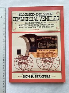 ★[A61036・特価洋書 HORSE-DRAWN COMMERCIAL VEHICLES ] ★