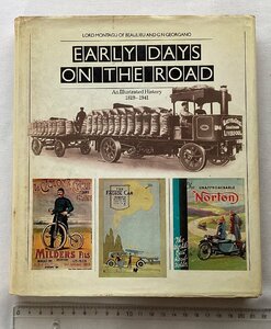 ★[A53002・特価洋書 EARLY DAYS ON THE ROAD ] An Illustrated History 1819-1941.★