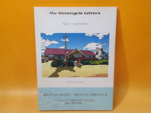 【中古】The Motorcycle Letters four seasons　わたせせいぞう　実業之日本社　2006年11月6日発行　B4 T326