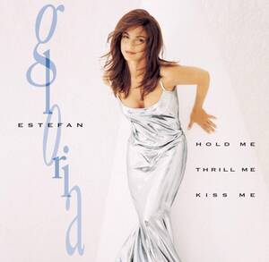 Hold Me Thrill Me Kiss Me Gloria Estefan　輸入盤CD