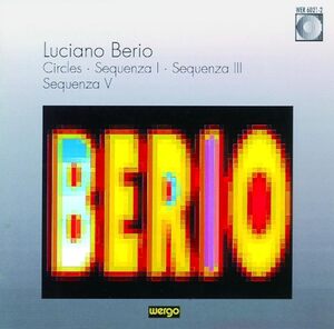 Circles / Sequenza 1,3 & 4 Luciano Berio (作曲), Cathy Berberian (Mezzo Soprano)　輸入盤CD