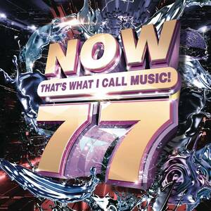 NOW That's What I Call Music, Vol. 77 Various Artists 　輸入盤CD