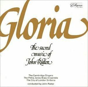 Gloria: The Sacred Music of John Rutter Rutter (アーティスト), Cambridge Singers (アーティスト) 　輸入盤CD