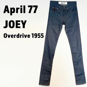 エイプリル 77 April 77 JOEY Overdrive 1955　スキニージーンズ　デニム