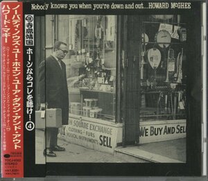 CD/ HOWARD MCGHEE / NOBODY KNOWS YOU WHEN YOU'RE DOWN AND OUT / ハワード・マギー / 国内盤 帯付 TOCJ-6302 40401