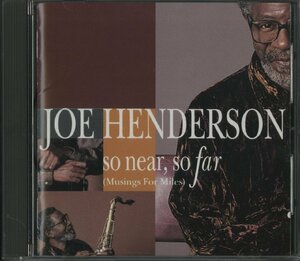 CD/ JOE HENDERSON / SO NEAR, SO FAR (MUSINGS FOR MILES) / ジョー・ヘンダーソン / 国内盤 POCJ-1157 40405M