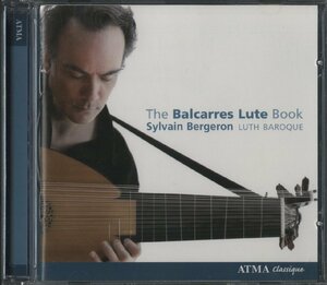 CD/ シルヴァン・バージェロン/ THE BALCARRES LUTE BOOK / 輸入盤 ACD22562 40423