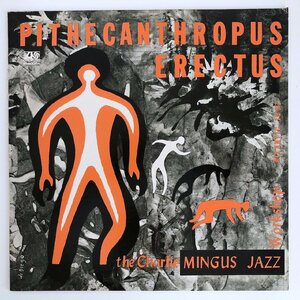 LP/ THE CHARLIE MINGUS / PITHECANTHROPUS ERECTUS / チャーリー・ミンガス / 国内盤 ライナー ATLANTIC P-6005A 40407