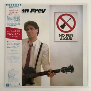 LP/ GLENN FREY / NO FUN ALOUD / 国内盤 帯・ライナー(うすヤケ) WARNER P11206 40412-249