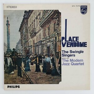 LP/ THE SWINGLE SINGERS / PLACE VENDOME / スウィングル・シンガーズ / 国内盤 ライナー PHILIPS SFX-7070 40424