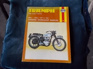 TRIUMPH　owner workshop manual Ple-Unit-Twins 498cc-649cc 1947-1962