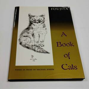 ★貴重本★『 A Book of Cats』猫の本 藤田嗣治（レオナール・フジタ）/ Michael Joseph