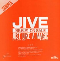 【EP】JIVE（ ジャイブ ）「JUST LIKE A MAGIC 」「ONLY YOU」1989年　非売品 見本盤 プロモオンリー　ミスプレスお詫び文掲載ジャケット_画像1