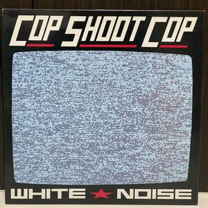 LP/NOISE/実験音楽/インダストリアル/COP SHOOT COP/WHITE NOISE/UK91年ORIG美品/BIG CAT/ABB29/ノイズ