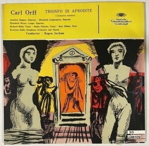 00278 EUGEN JOCHUM/CARL ORFF/TRIONFO DI AFRODITE