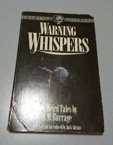 A.M.Burrage【Warning whispers : New Weird Tales by A.M.Burrade】英語原書　バレイジ怪奇短編集