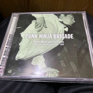 送料込み　PUNK NINJA BRIGADE / Booze, Weed and Fist Fights Unreleased Classic Tracks 1994-1997 CD　ジャパコア