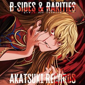 B-Sides & Rarities　-暁Records-