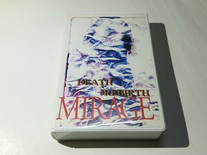MIRAGE[DEATH AND REBIRTH]VHS видео 