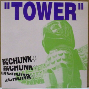 SUPERCHUNK(スーパーチャンク)-Tower +3 (OZ 1,000枚限定2ndプレス「クリアイエローヴァイナ