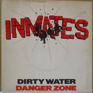 INMATES(インメイツ)-Dirty Water（UK 再発「リムにギザありラベ」 7インチ+光沢固紙ジャケ）インメ