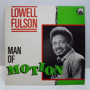 LOWELL FULSON (FULSOM)-Man Of Motion (UK-FRANCE Orig.)